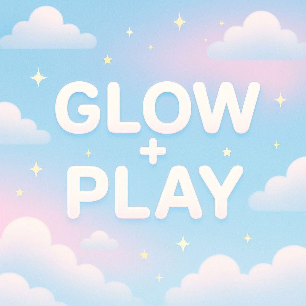 Glow+Play