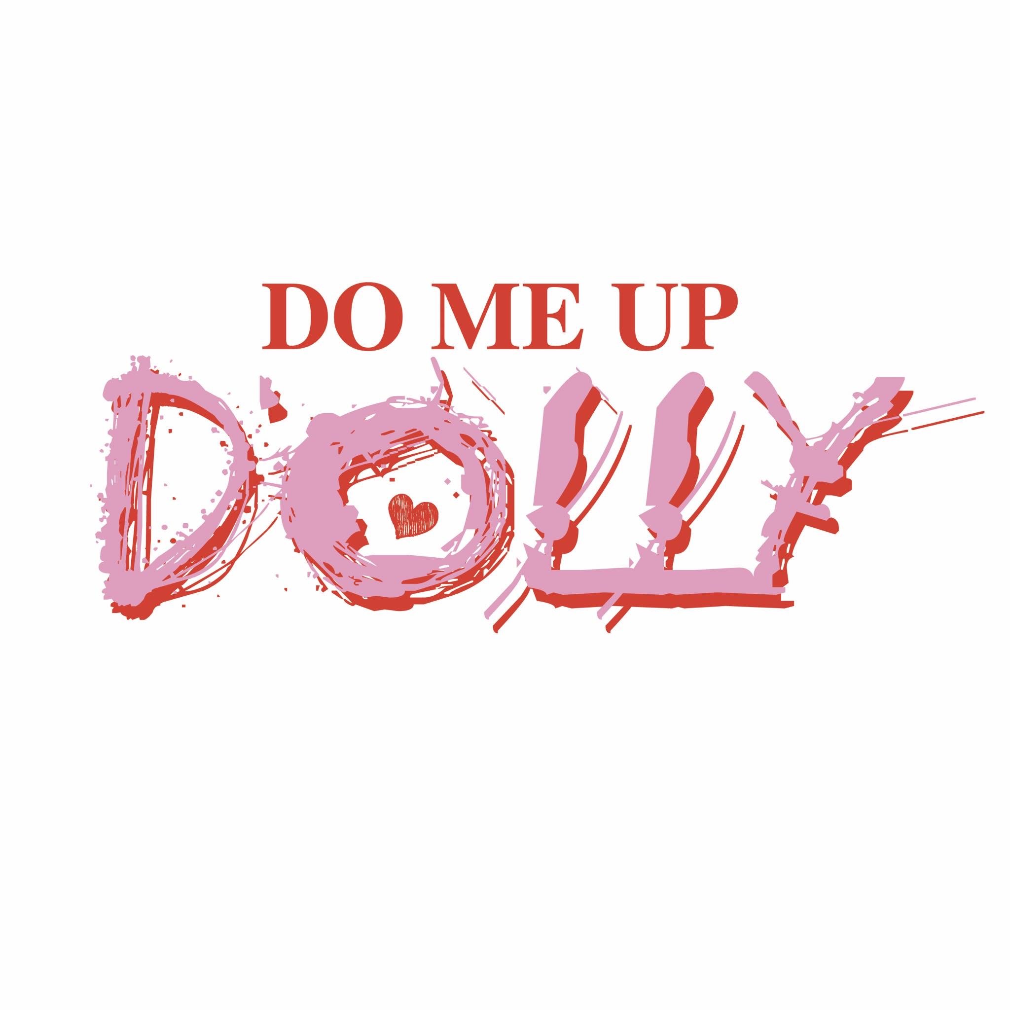 Do Me Up Dolly
